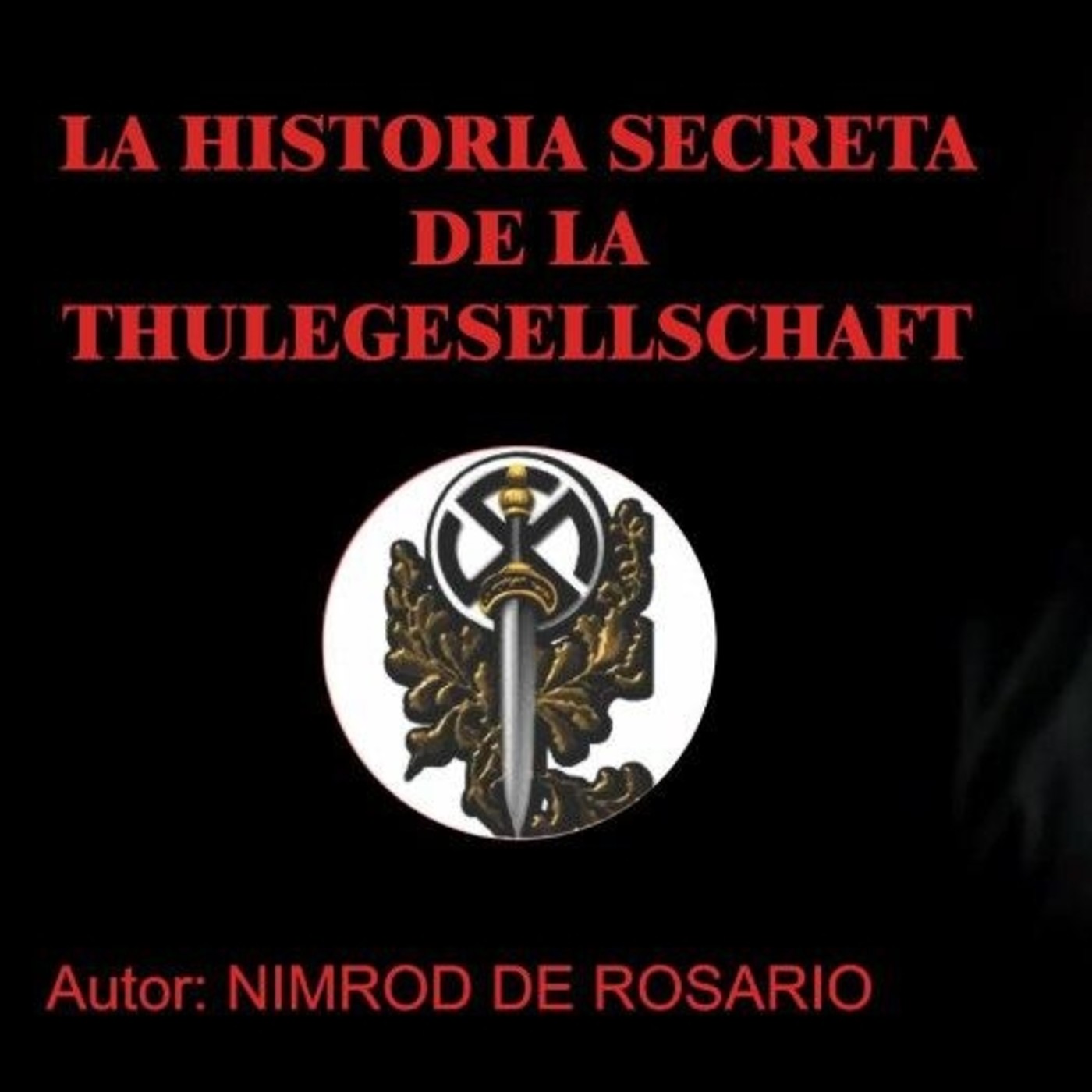 LA HISTORIA SECRETA DE LA THULE - AUDIO LIBRO