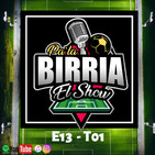 Pa la Birria Show E13T01