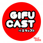 GifuCast 001: Reborn