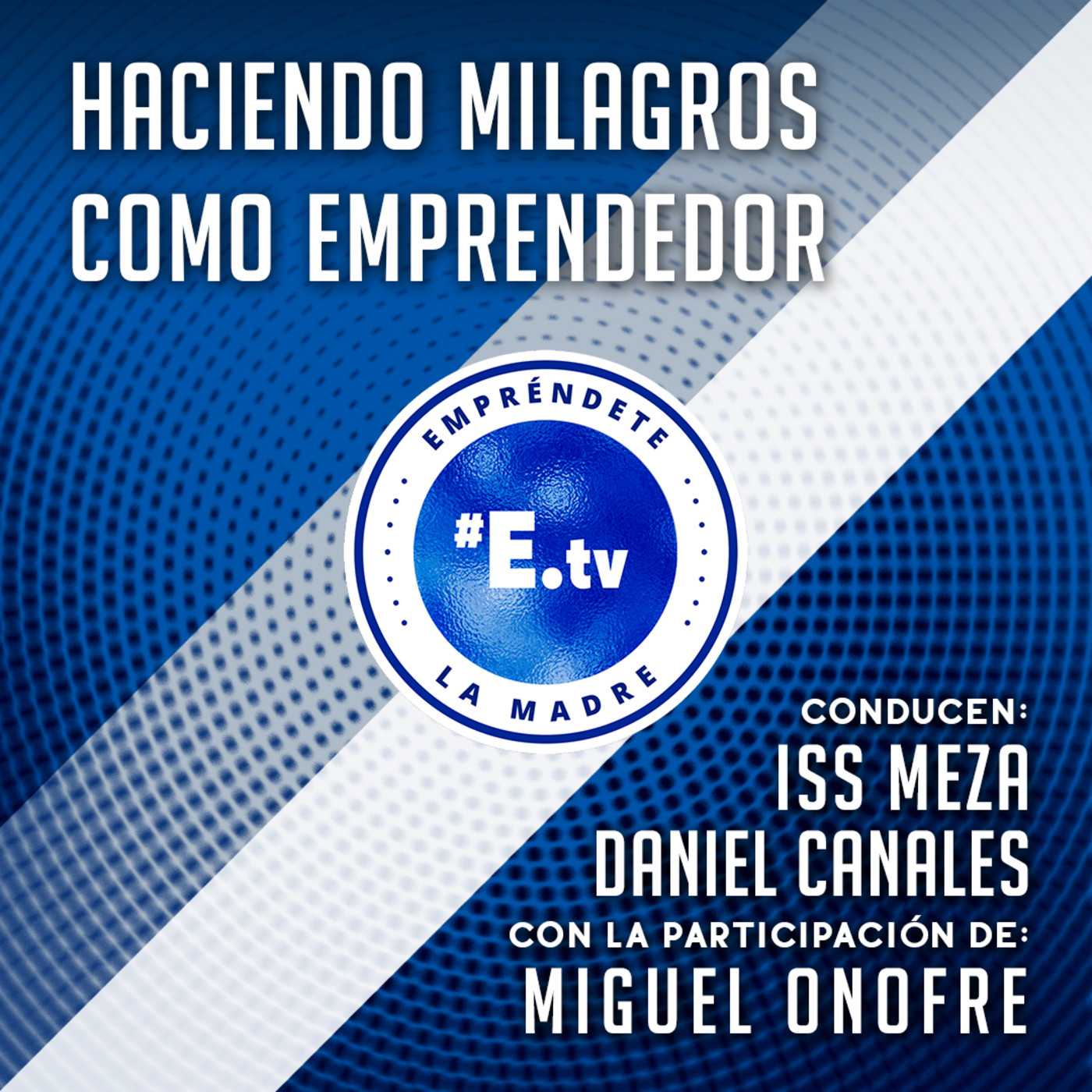 Haciendo milagros como emprendedor