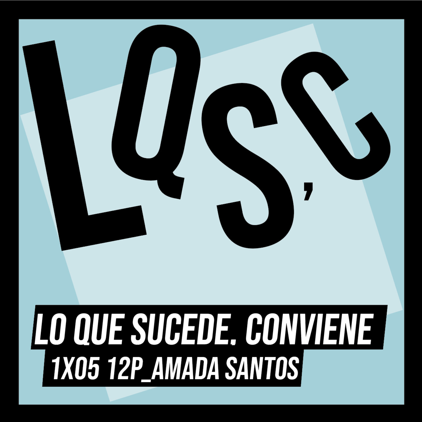 LQSC - LO QUE SUCEDE, CONVIENE