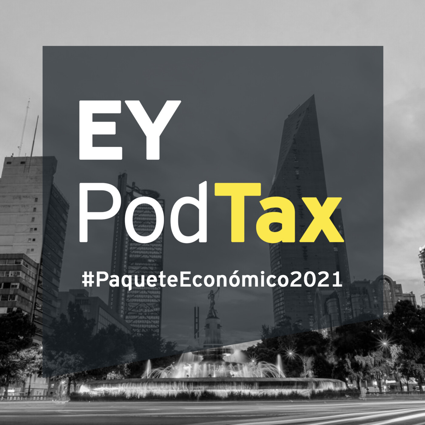 E10- Serie Propuesta de Paquete Económico 2021 – Parte 1 - Aspectos generales episode artwork