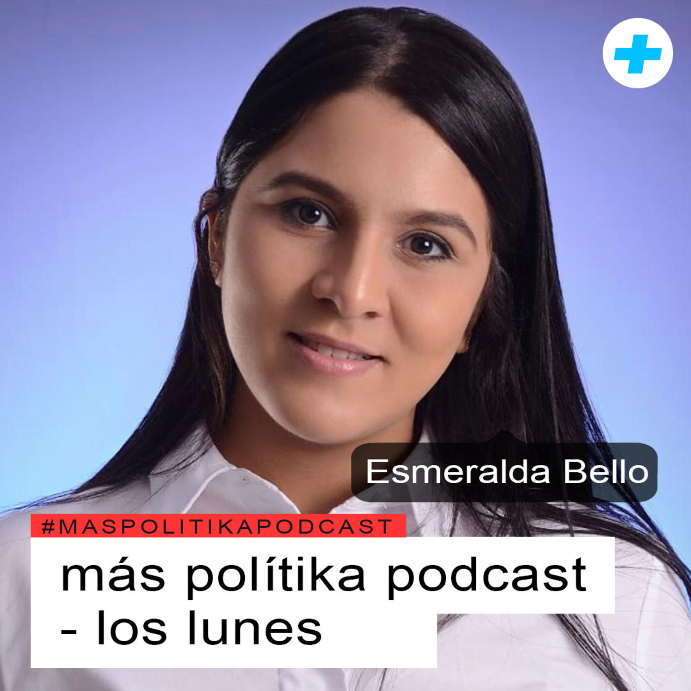 Más Polítika episodio #2 con la Licda. Lucia Brito episode artwork
