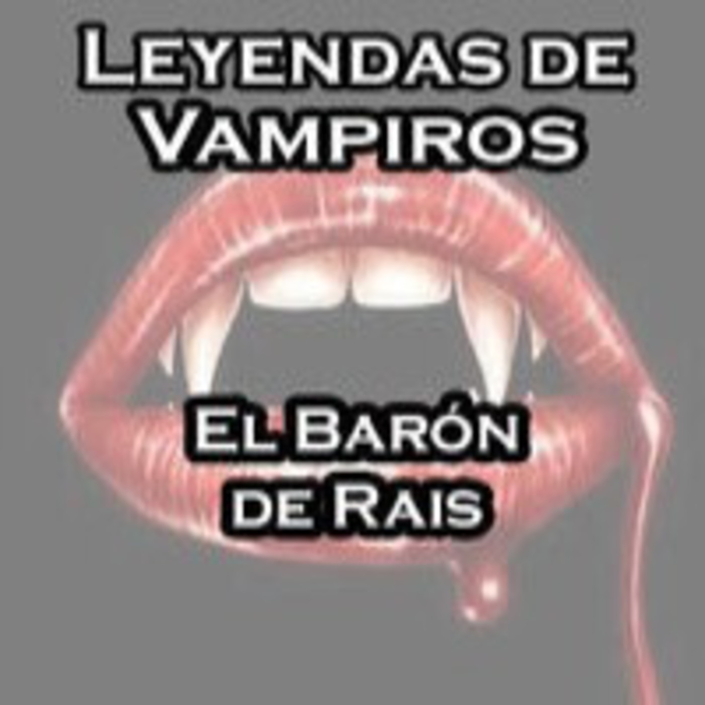Leyendas de Vampiros, con sed de SANGRE