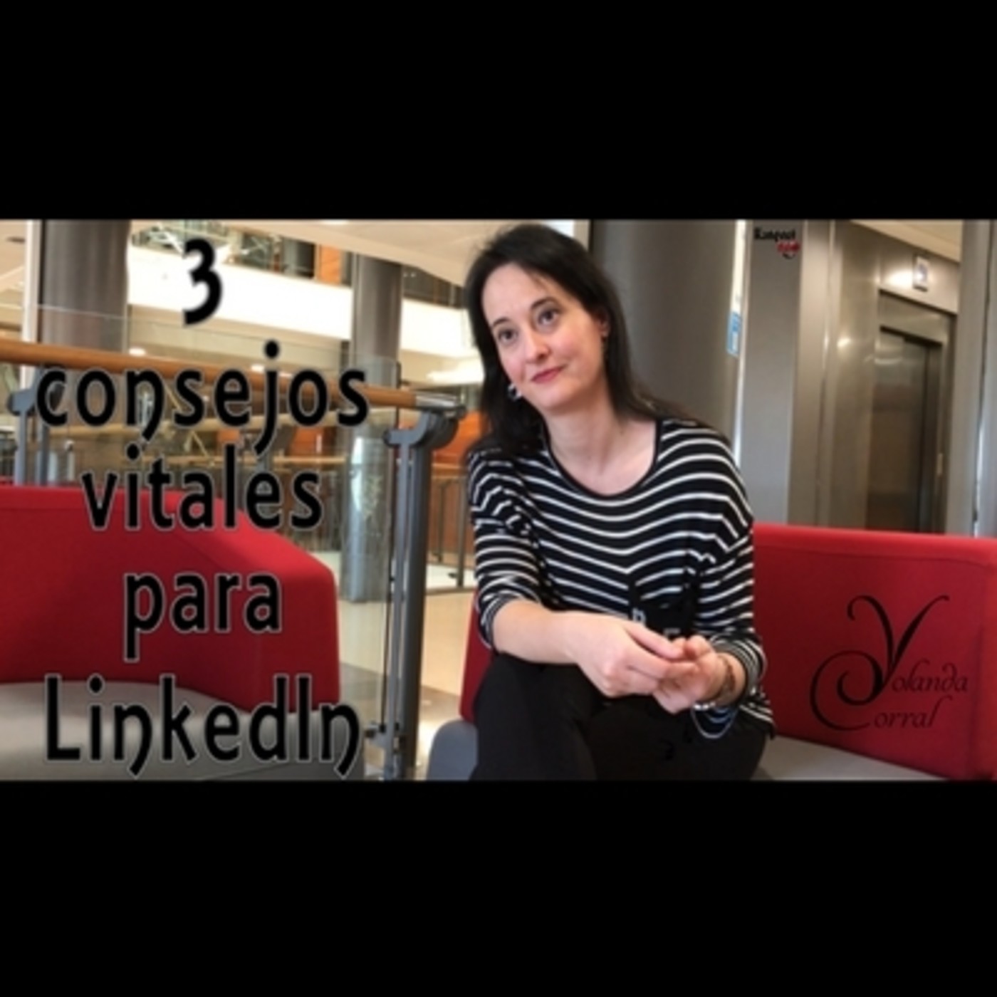 3 consejos vitales para LinkedIn