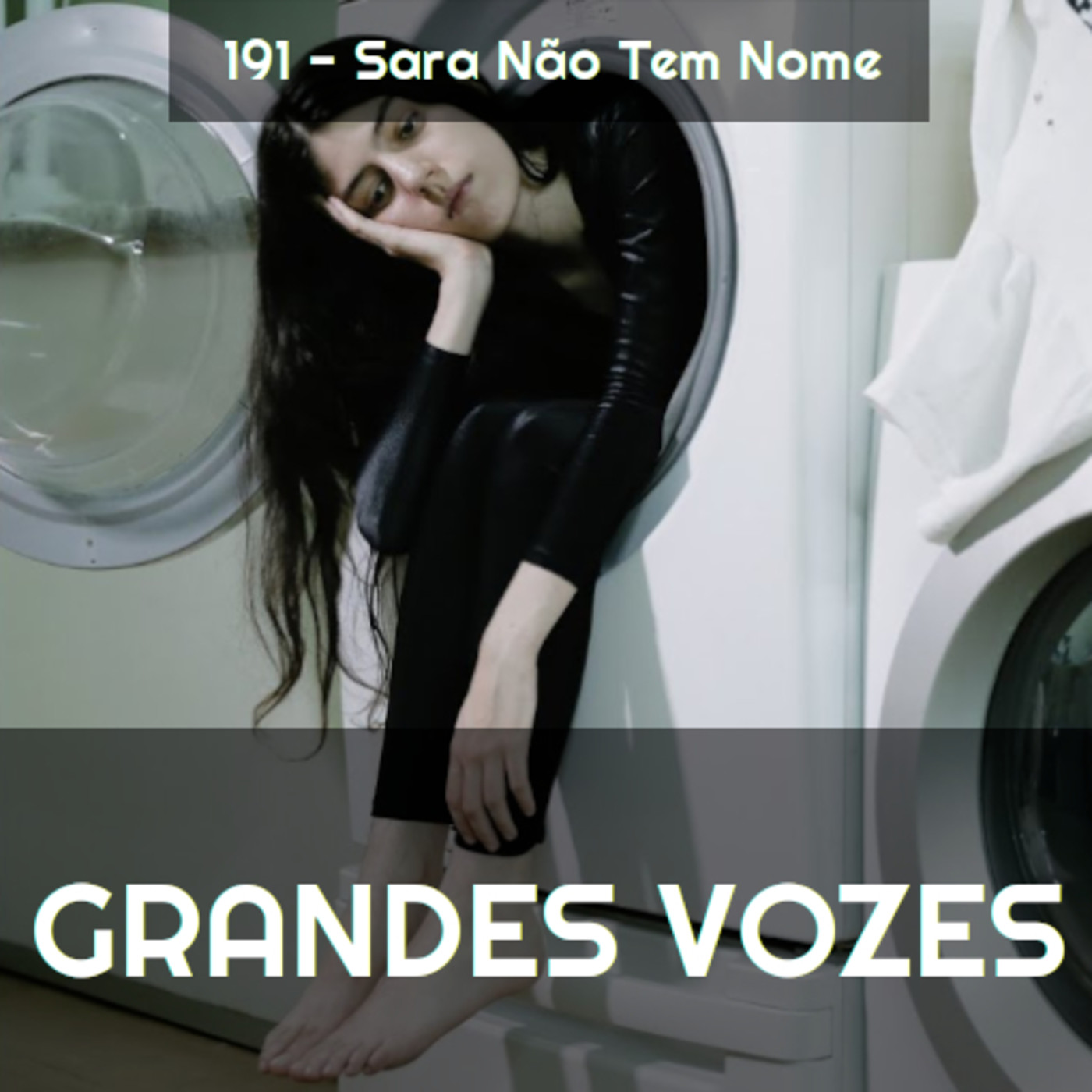 Ep. 191 - Sara Não Tem Nome [Grandes Vozes do Nosso Mundo 3x127] episode artwork