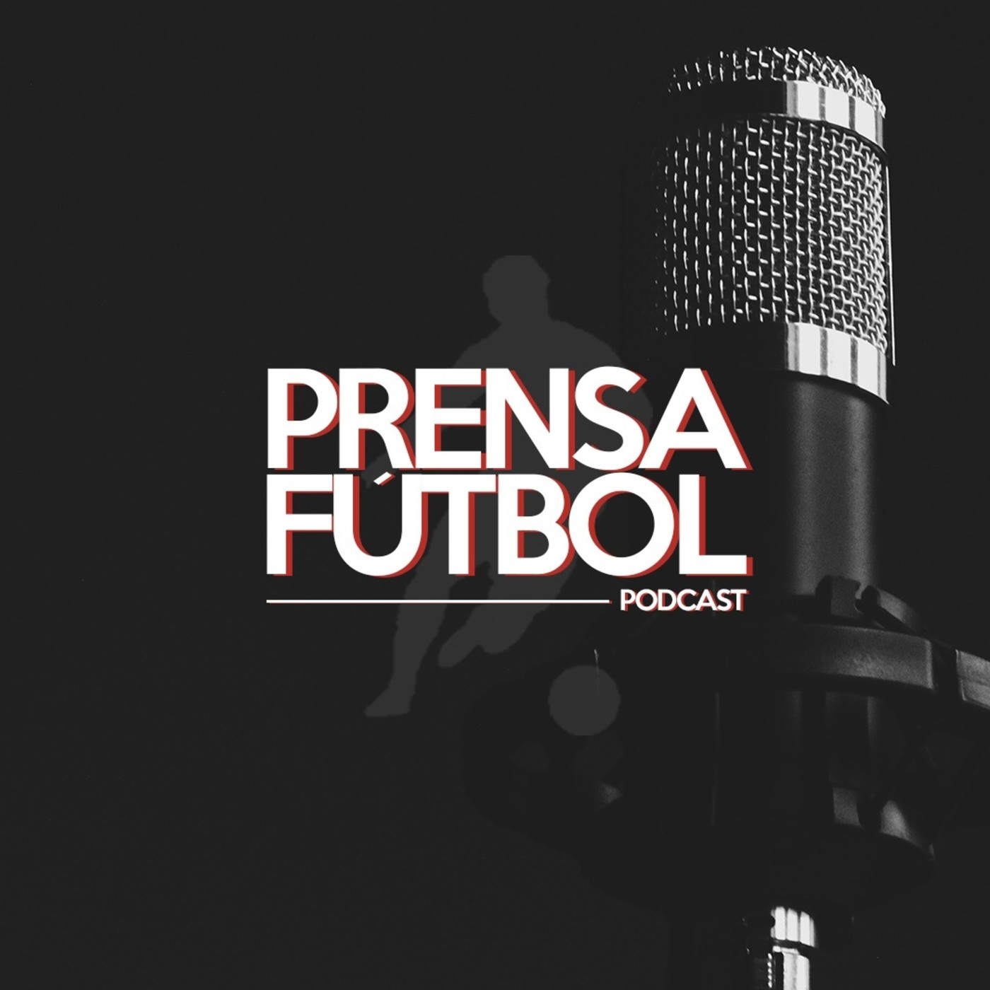 Prensafútbol Podcast