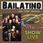 GussiDJ SALSA SHOW LIVE - JOSÉ "CHEO" NAVARRO Y BAILATINO