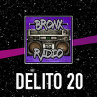 Bronx Radio - Delito 20