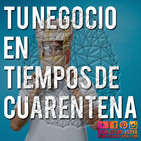 Tu negocio en tiempos de cuarentena