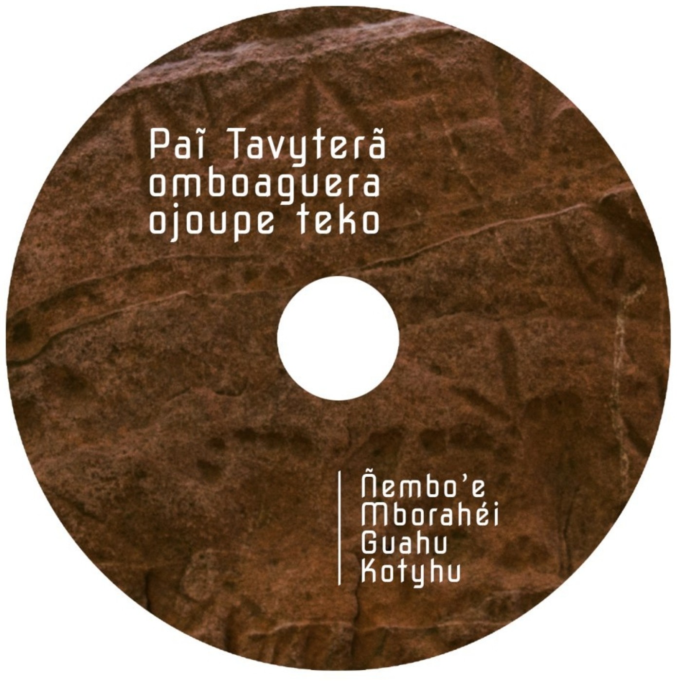 PAI TAVYTERA - ÑEMBO’E (CANTOS DEVOCIONALES)