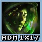 RDM 1x17 - Terror Espacial