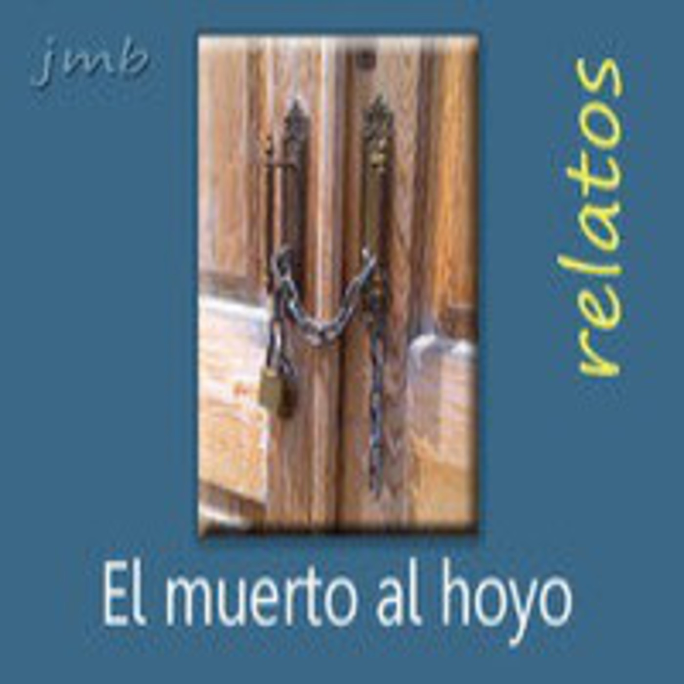 El muerto al hoyo (relato 8) episode artwork