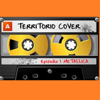 TERRITORIO COVER EP. 1x1 "METALLICA"