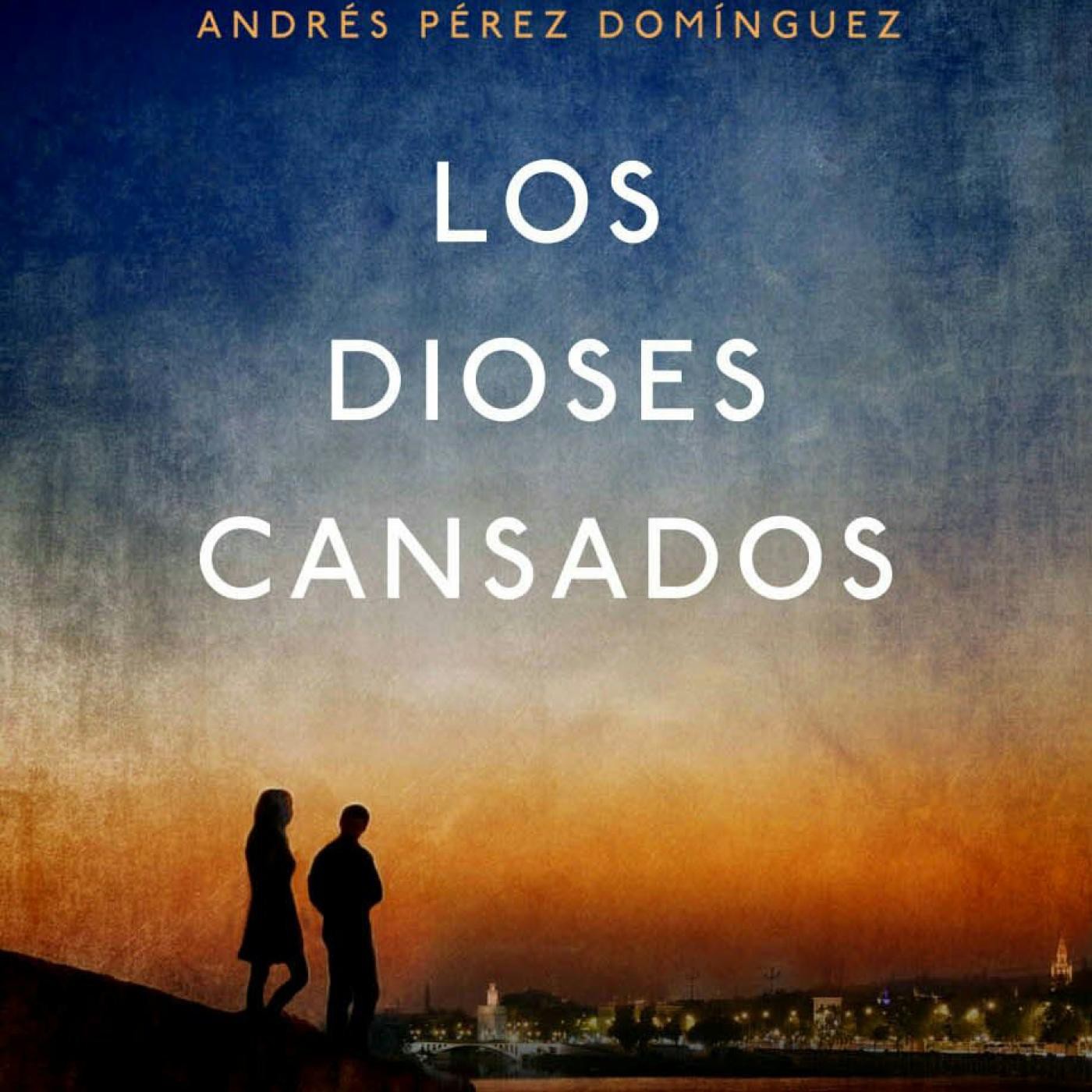 Los dioses cansados