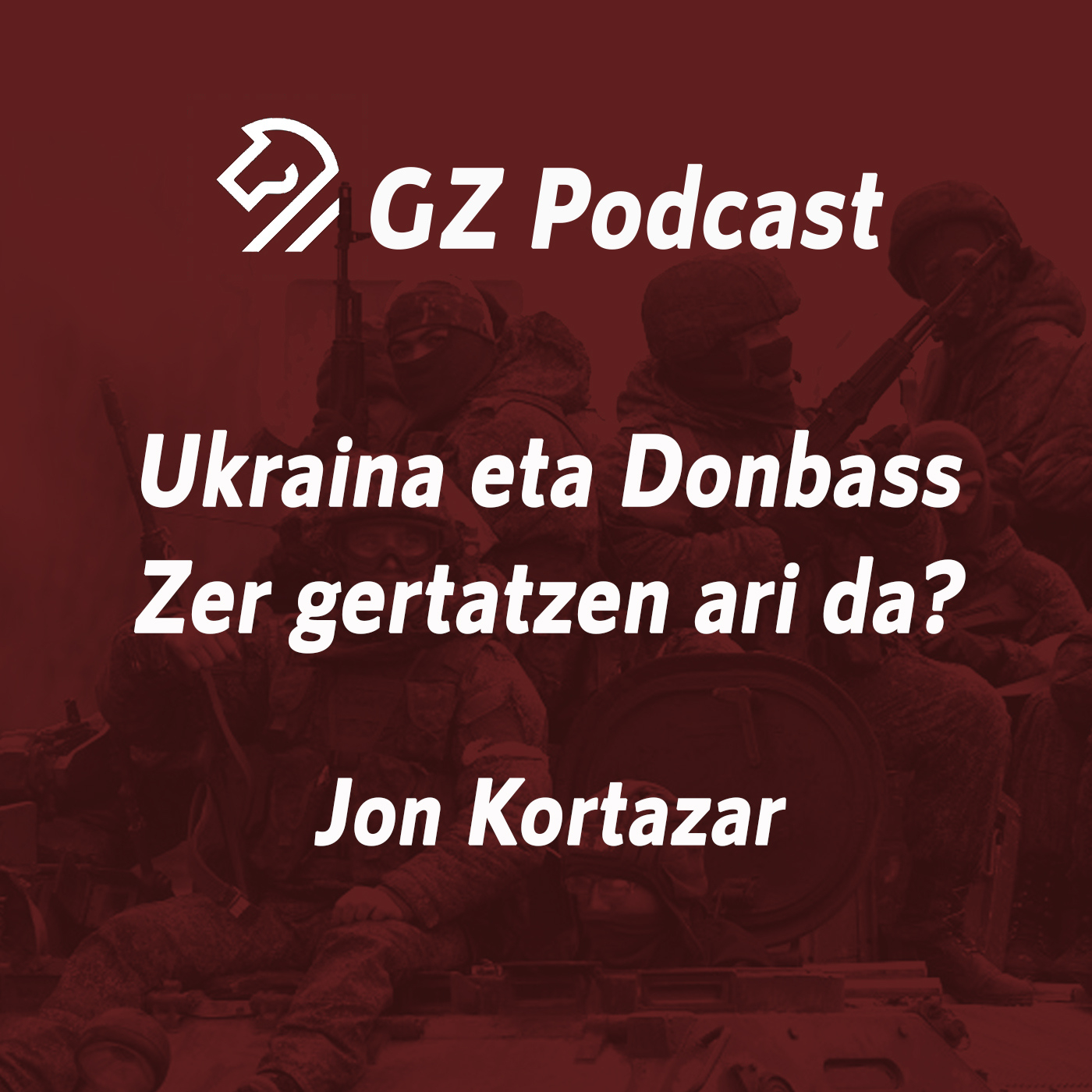 GZP. Ukraina eta Donbass. Zer gertatzen ari da? episode artwork