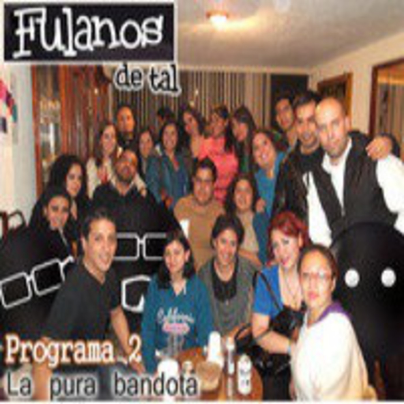 Fulanos de tal (PODCAST)