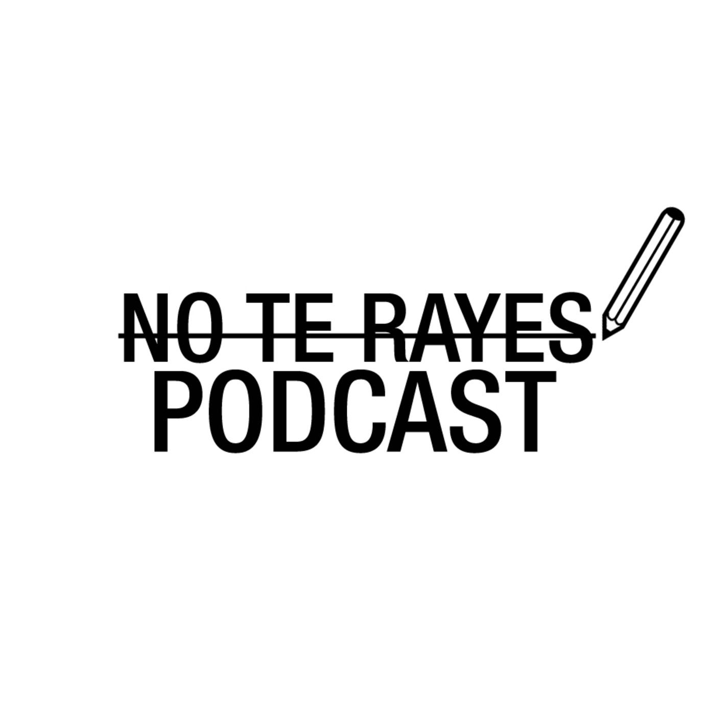No te rayes Podcast