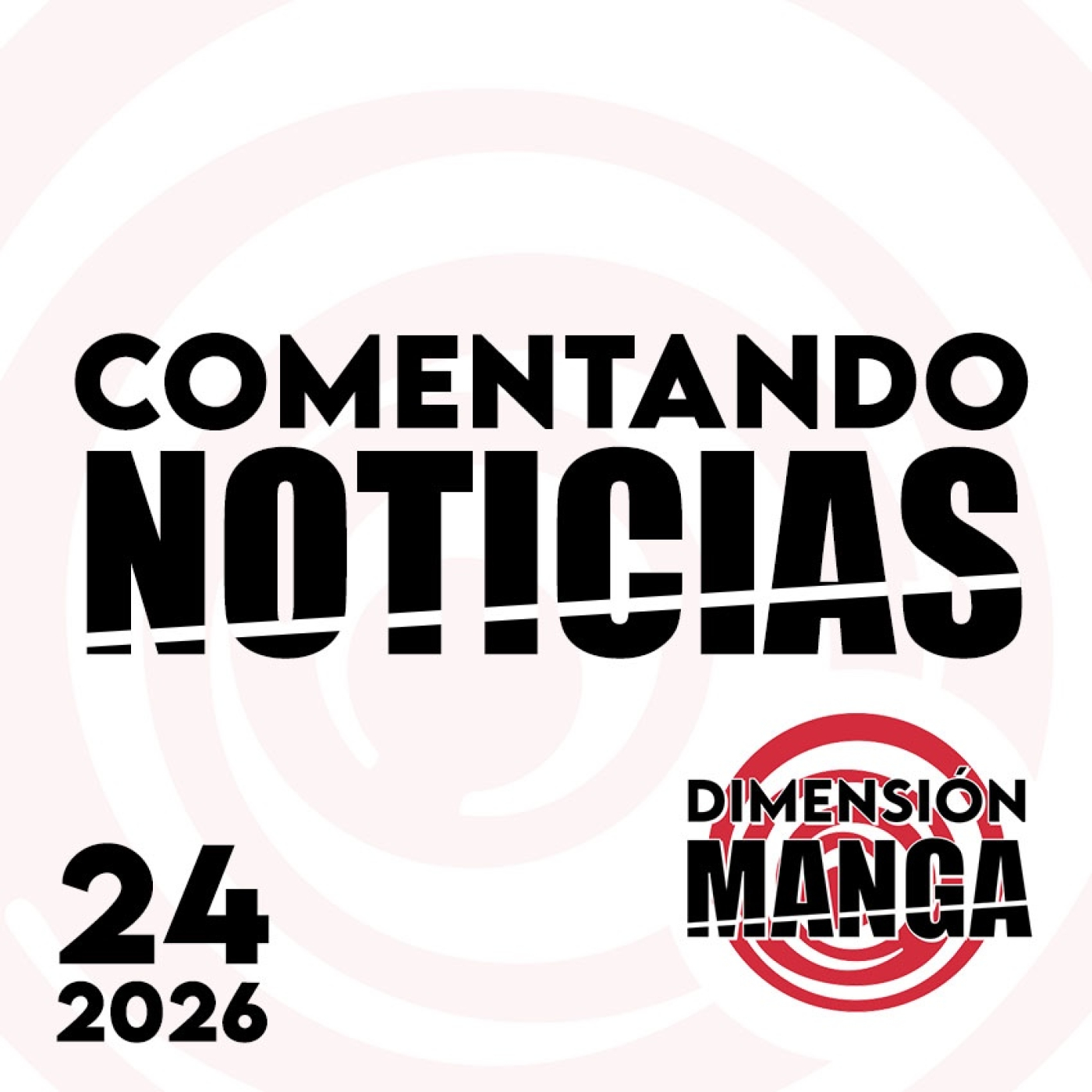 NOTICIAS 2026: Semana 24 episode artwork