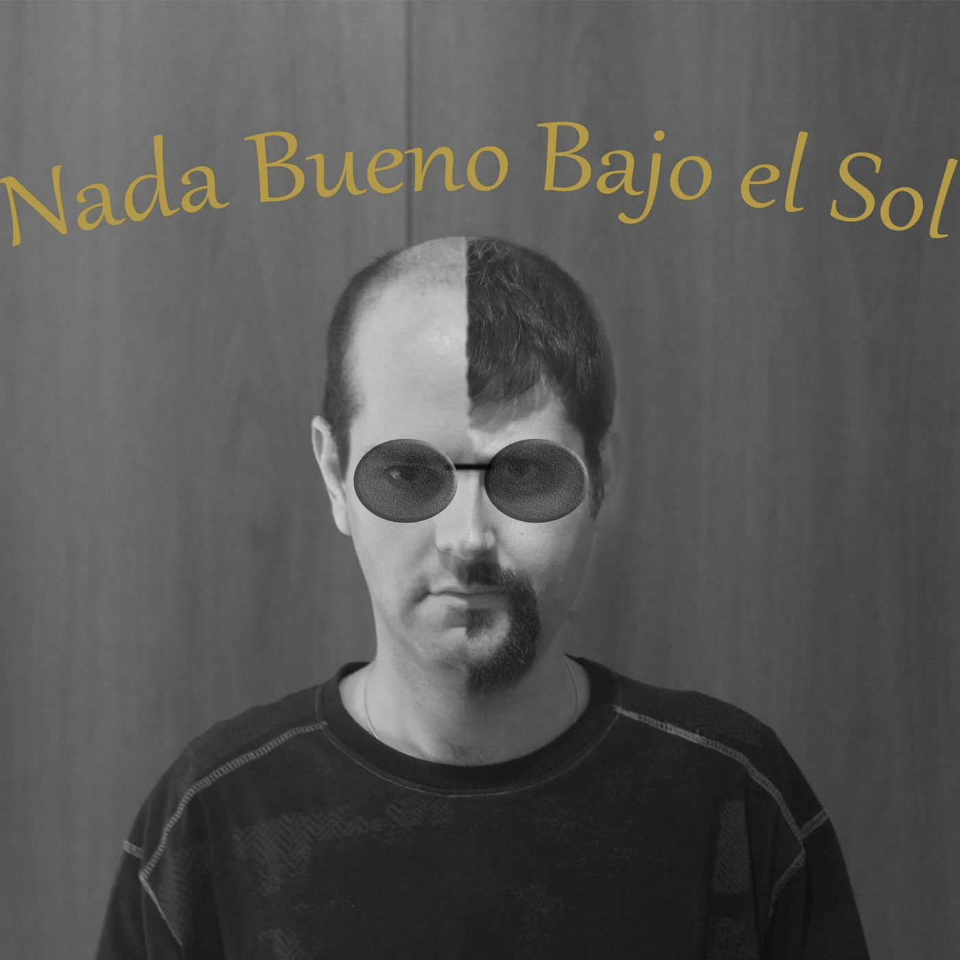 Nada Bueno Bajo el Sol