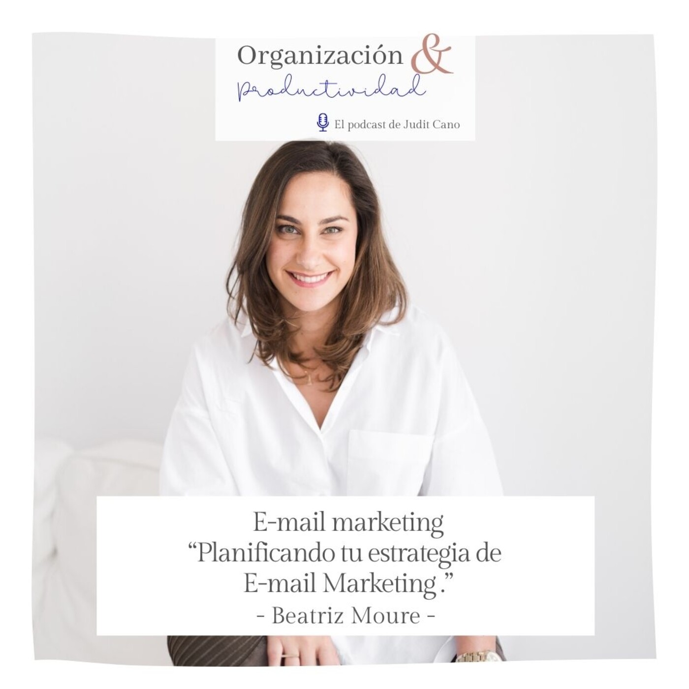 Organización y Productividad - Con Judit Cano