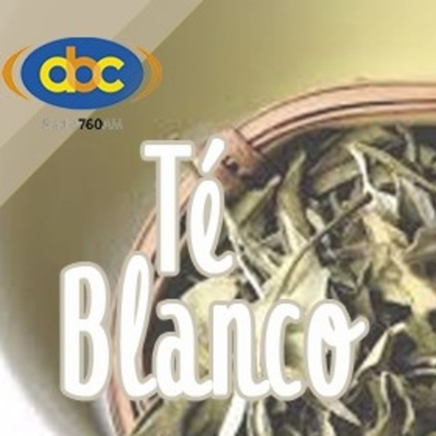 El Ángel de tu Salud - TÉ BLANCO episode artwork