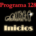 Programa 128. Inicios