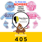 405. El peso del nombre