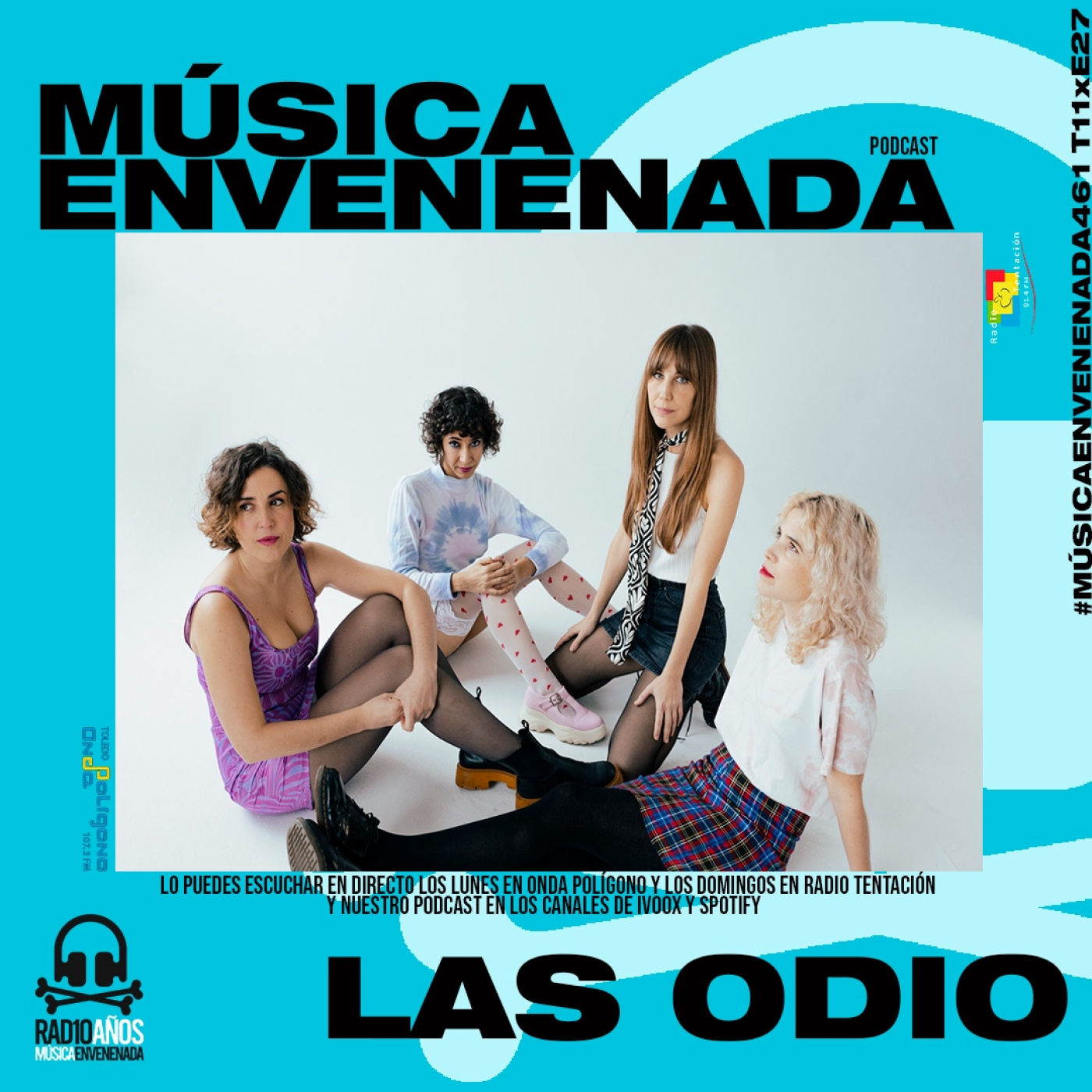 #MúsicaEnvenenada461 T11xE27 Las Odio y Raquel de Los Jaleo