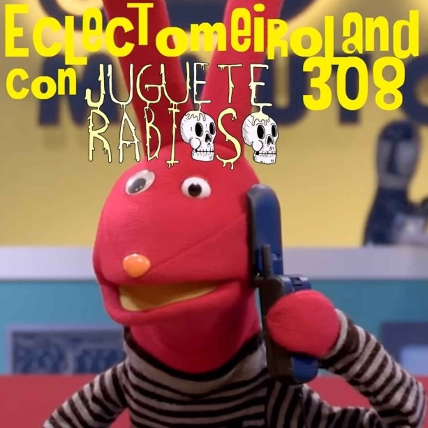 Eclectomeiroland 308 episode artwork