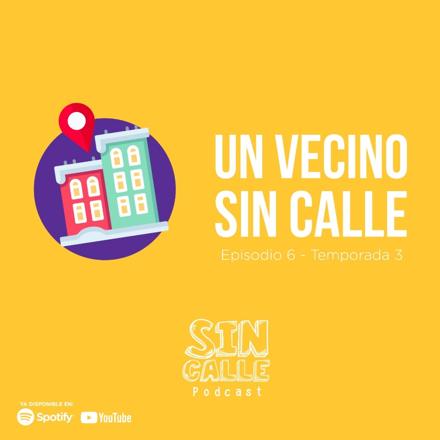 SIN CALLE PODCAST