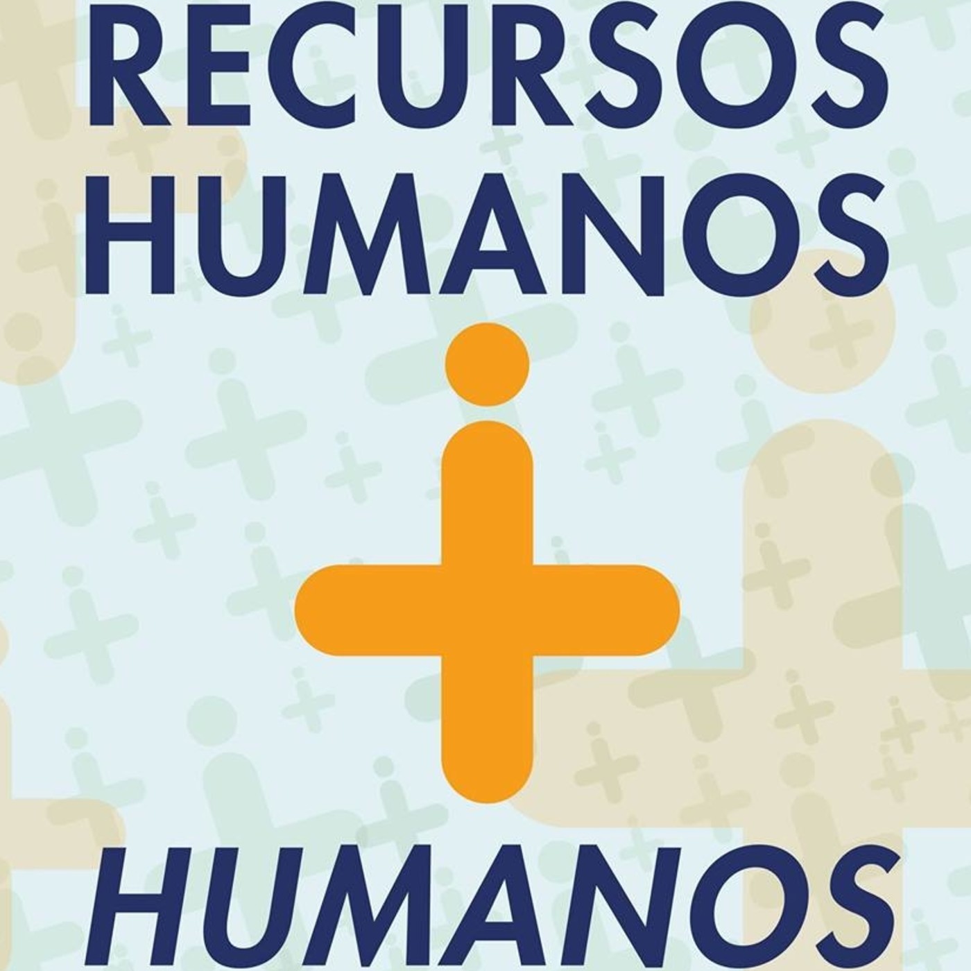 Recursos Humanos + Humanos