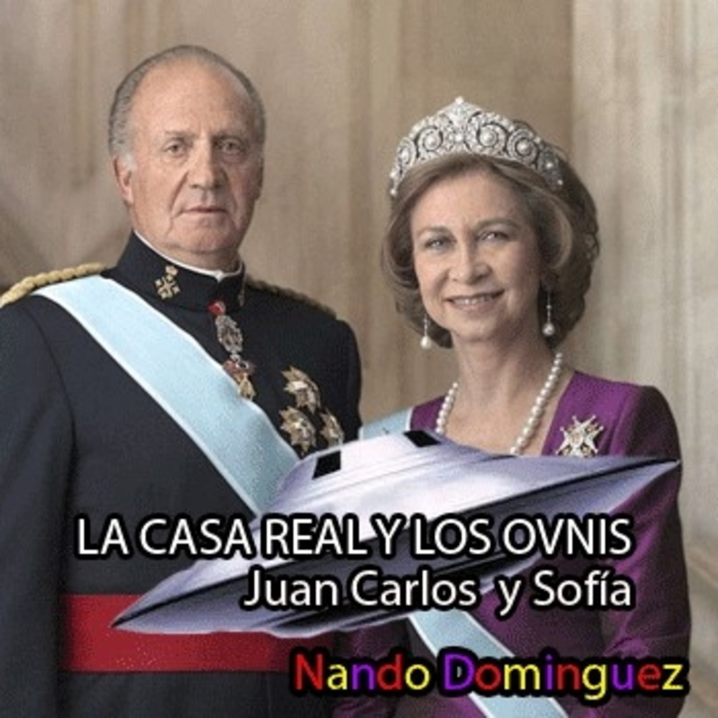 La Puerta Al Universo - La Casa Real y los Ovnis El Rey Juan Carlos y la Reina Sofia
