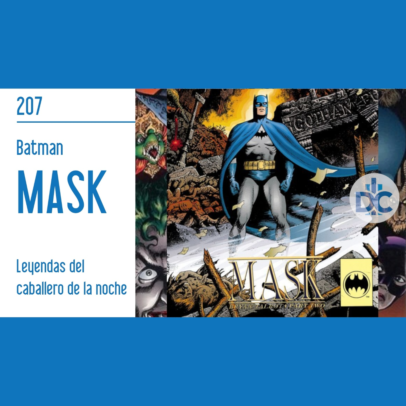 D.C..P Capítulo 207: Batman "Mask" Leyendas del caballero de la Noche episode artwork