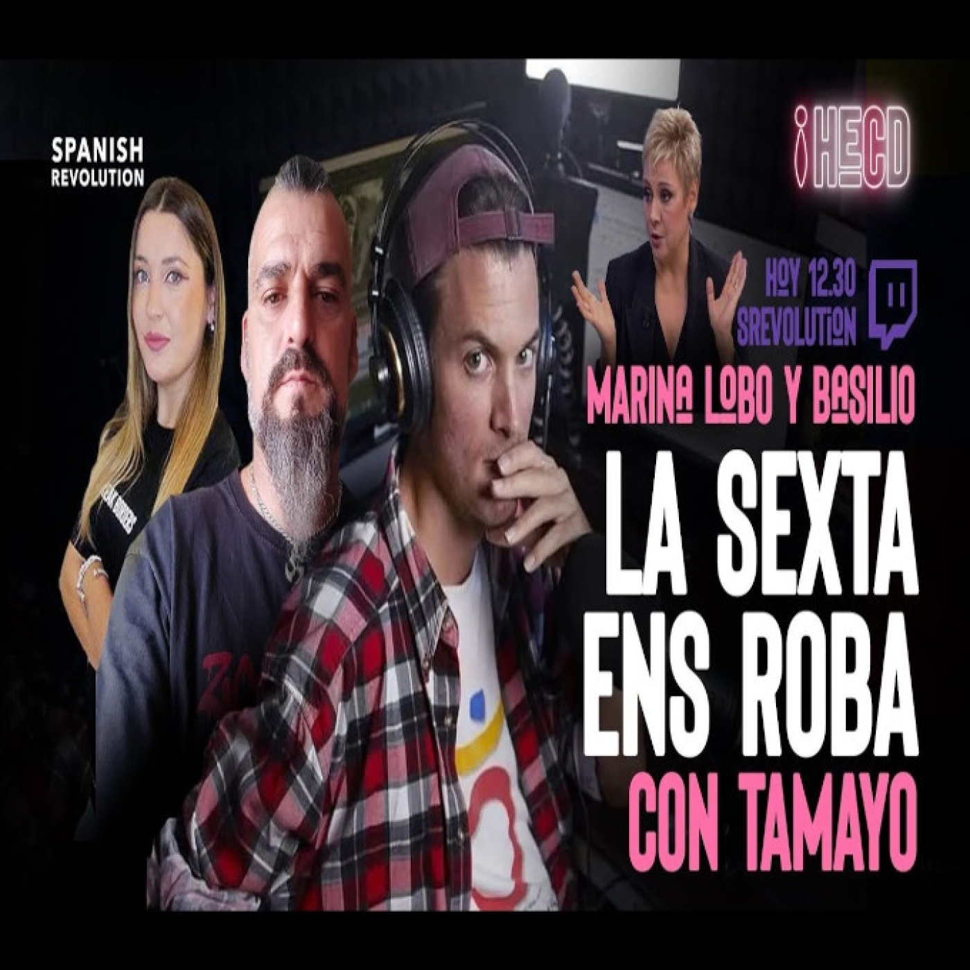 HECD 99 - La Sexta roba, con Carles Tamayo. Martes de masturbación, con Basilio Bulldog Punk