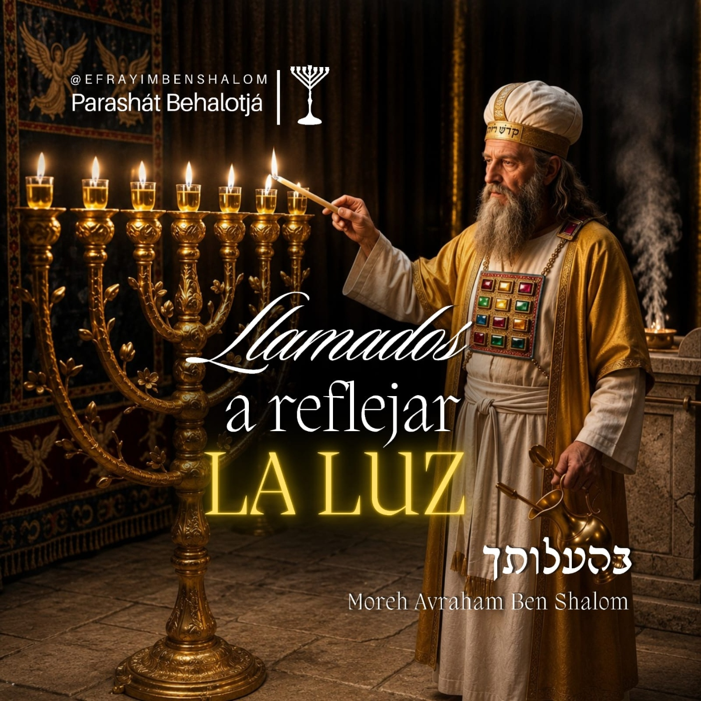 Parashat: Behaaloteja : Llamados a Reflejar la Luz 5786. episode artwork