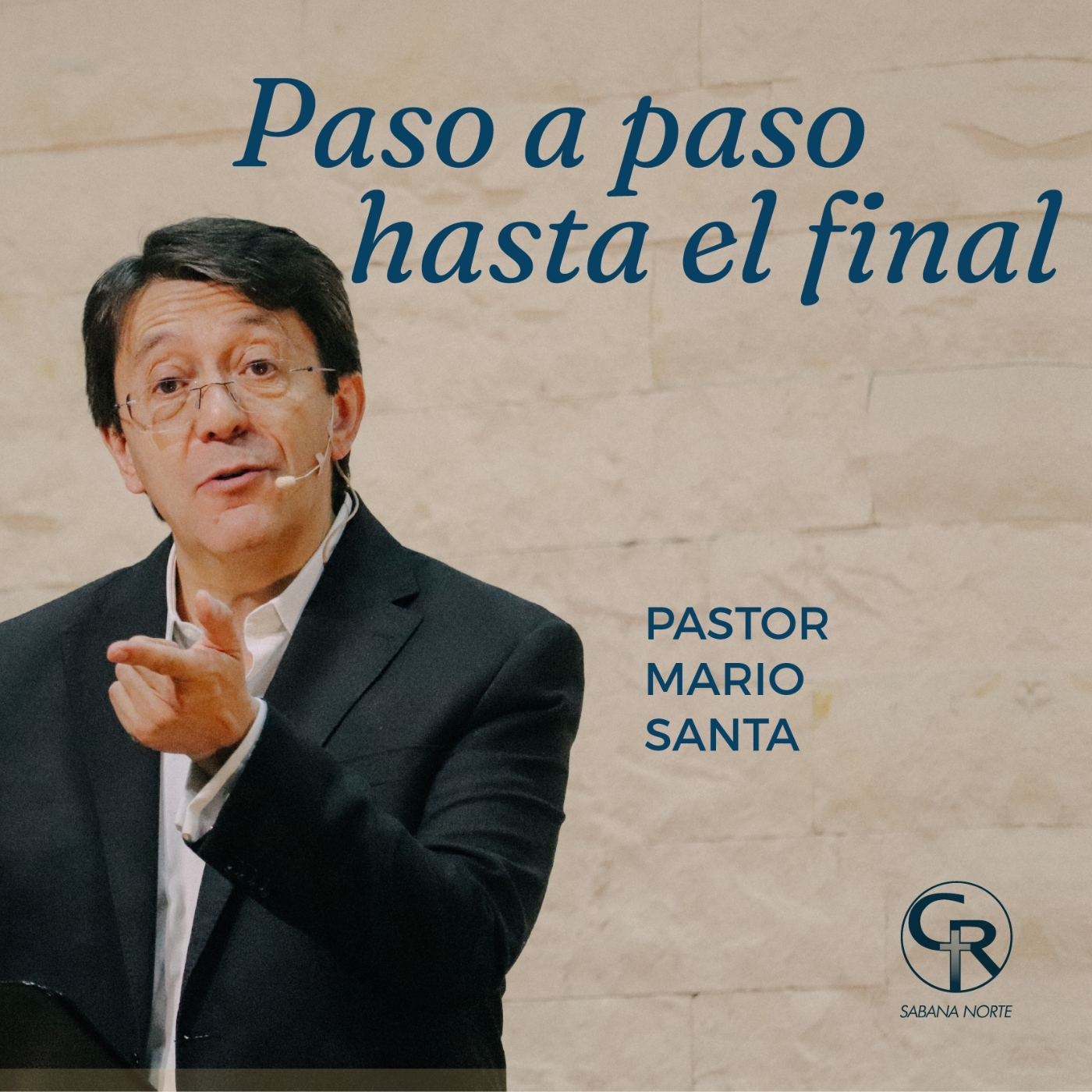 Paso a paso hasta el final - Pastor Mario Santa