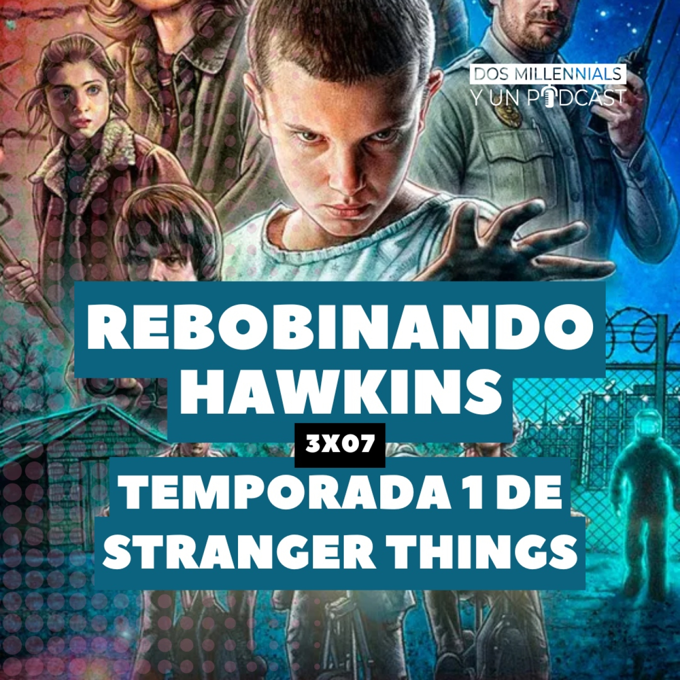 3x07 Rebobinando Hawkings: Temporada 1 de Stranger Things episode artwork