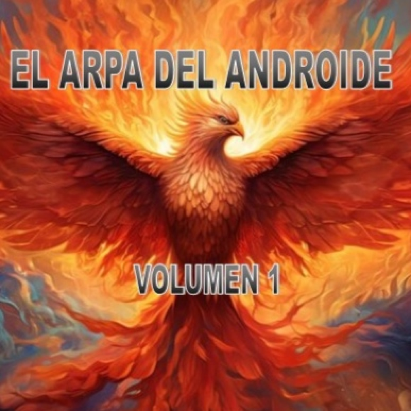 EL ARPA DEL ANDROIDE VOLUMEN 1