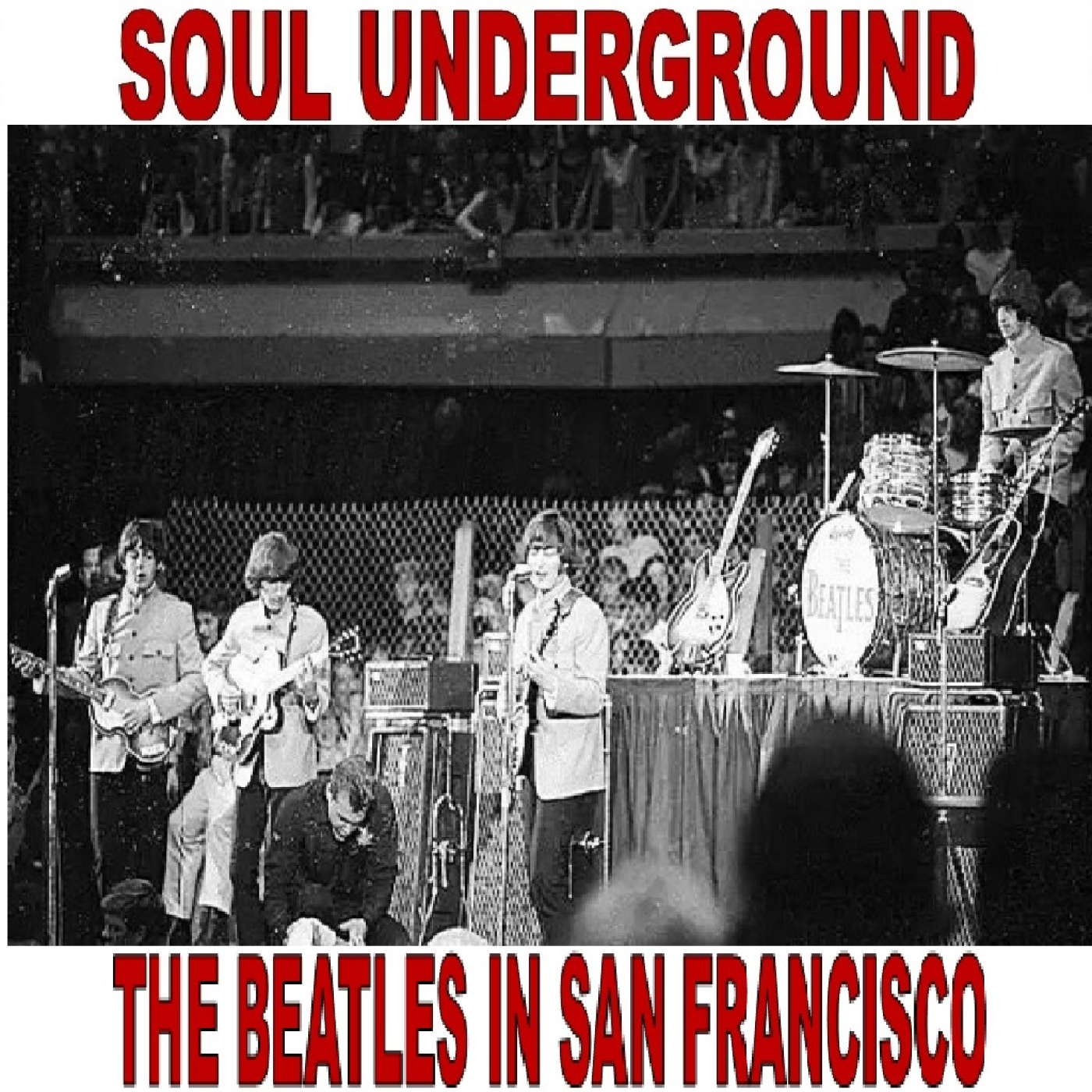 Soul Underground - The Beatles In San Francisco