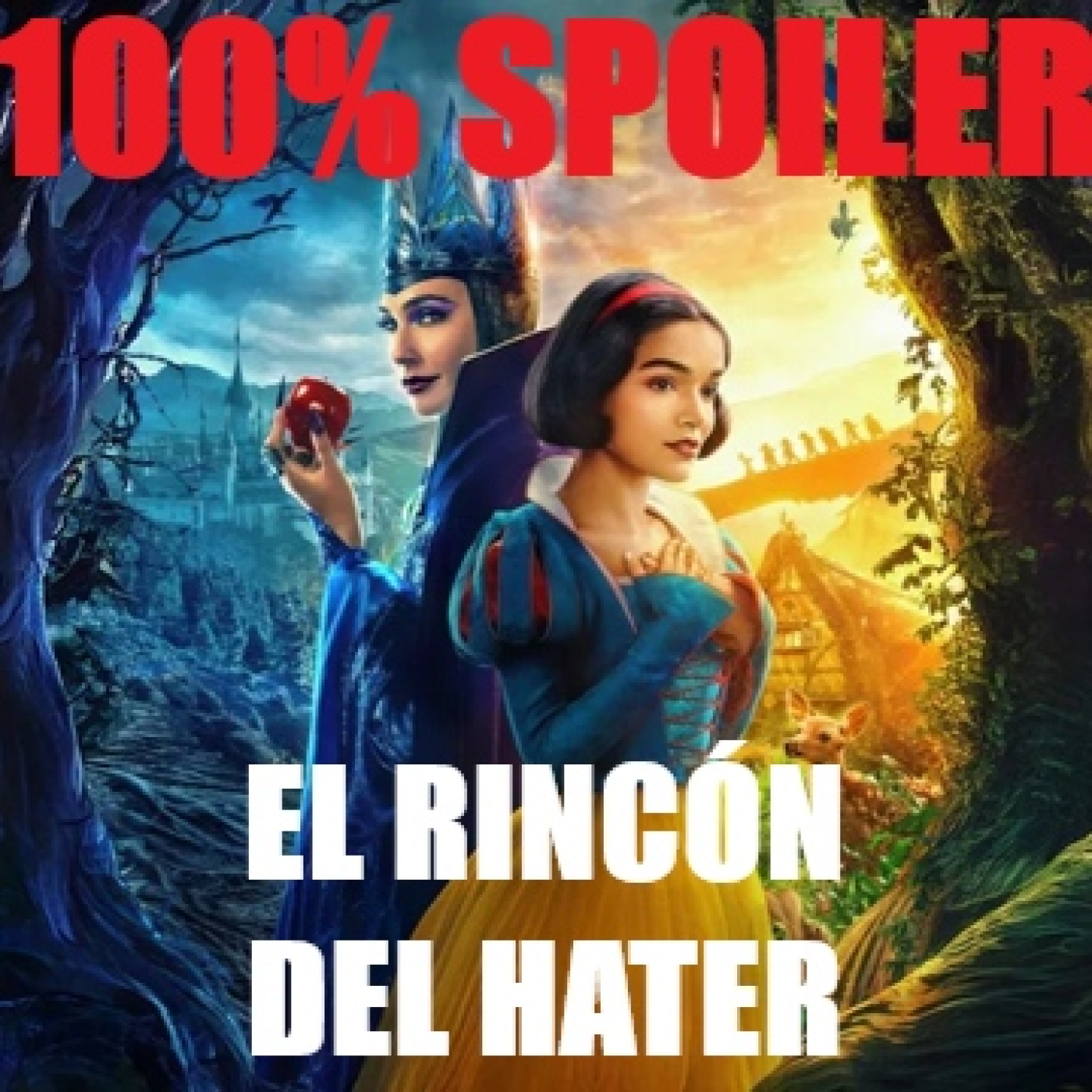 100% Spoiler 9.75. El Rincón del Hater - Blancanieves 2025. episode artwork