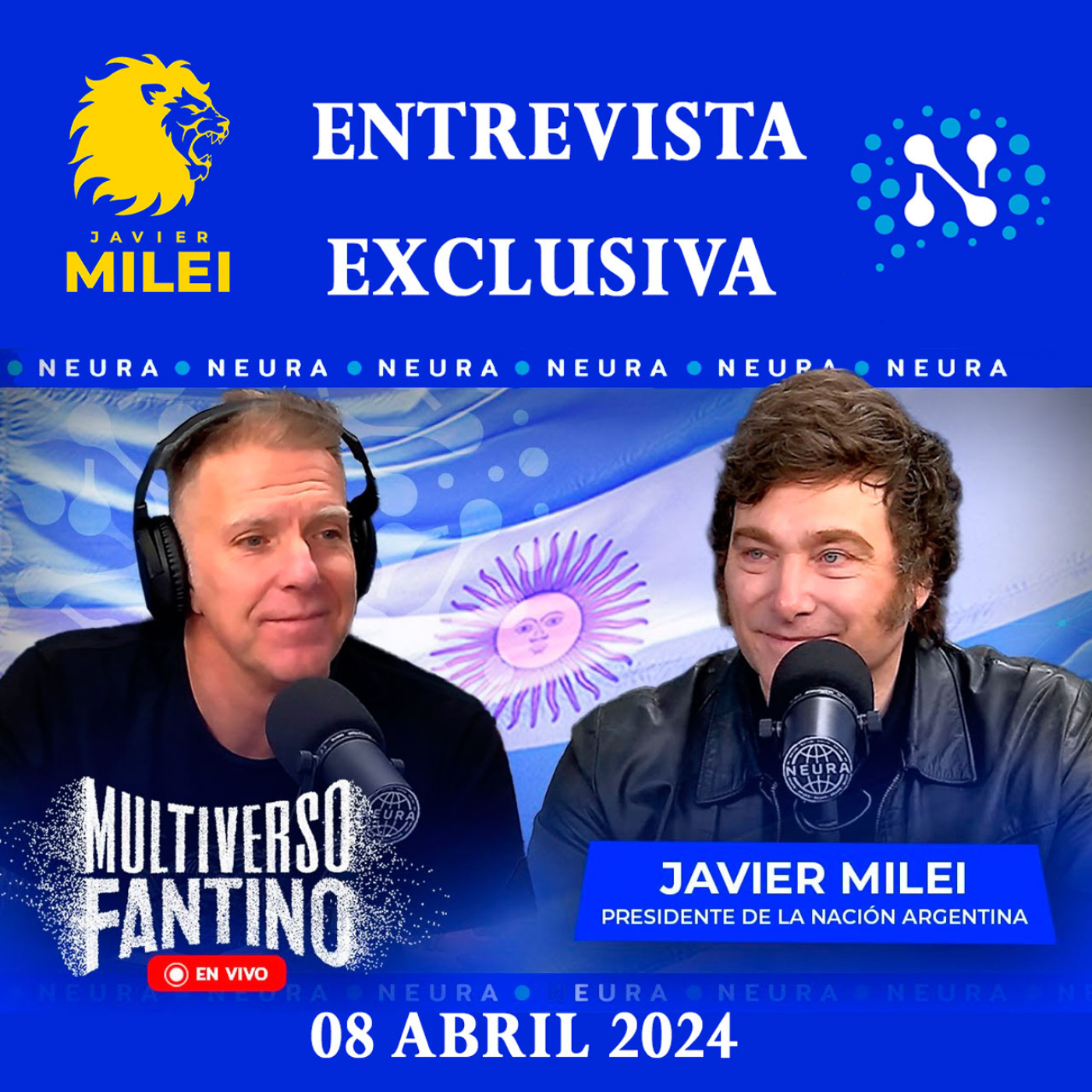 cover of episode Javier Milei en vivo en los estudios de Neura | Multiverso Fantino