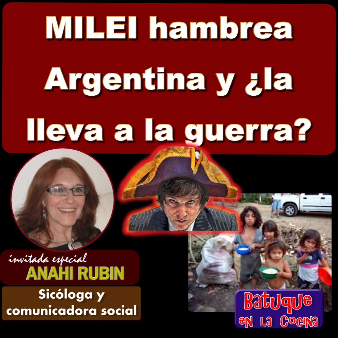 #MILEI hambrea Argentina y ¿la lleva a la guerra?