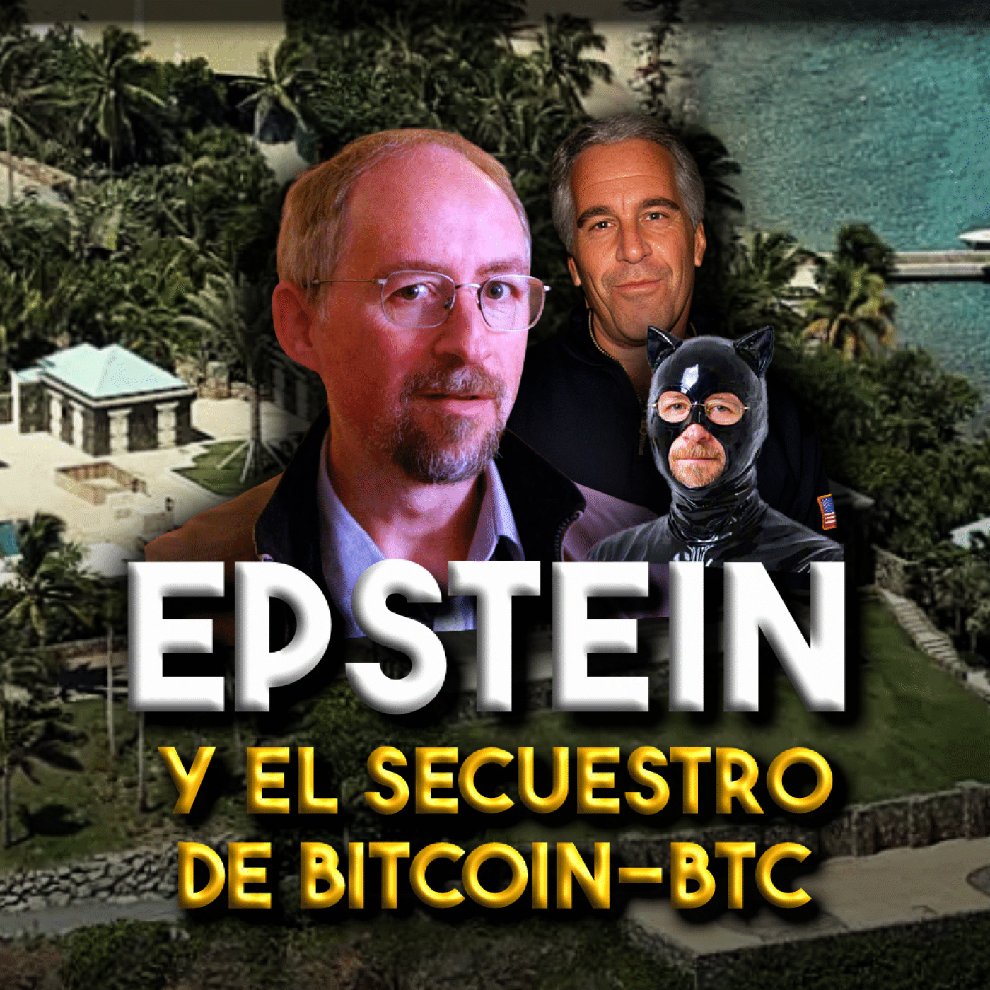EPSTEIN y BTC: es AÚN PEOR de lo que IMAGINÁBAMOS | EPISODIO 287