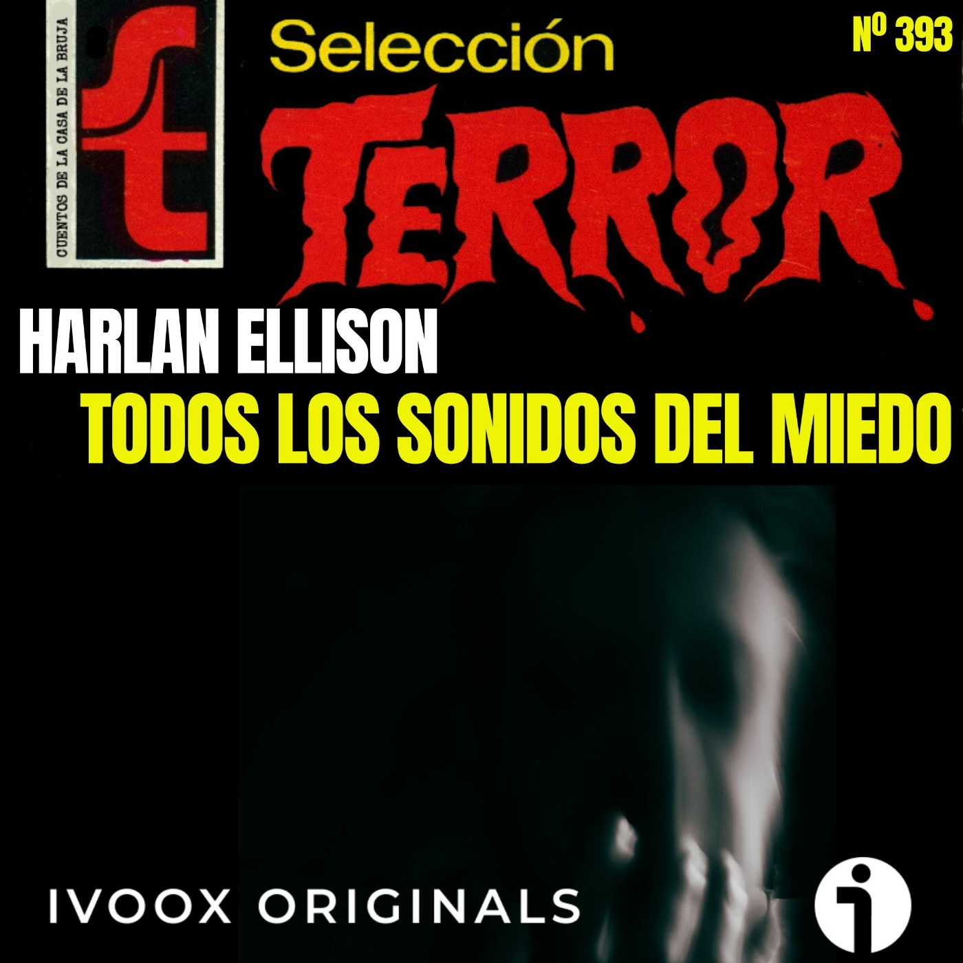 393 - Todos los sonidos del miedo, de Harlan Ellison - Episodio exclusivo para mecenas
