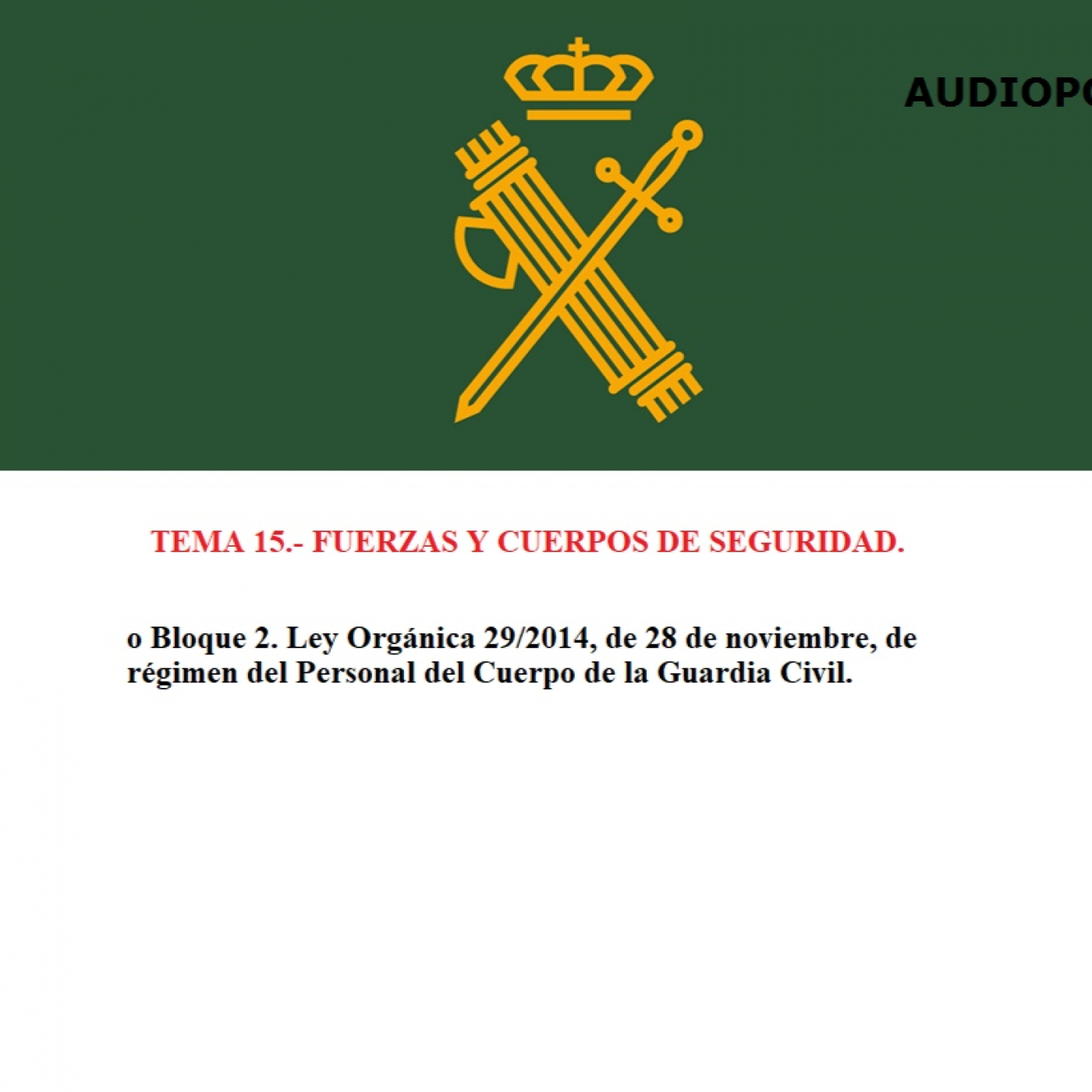 Audio Temario Oposición Guardia Civil.
