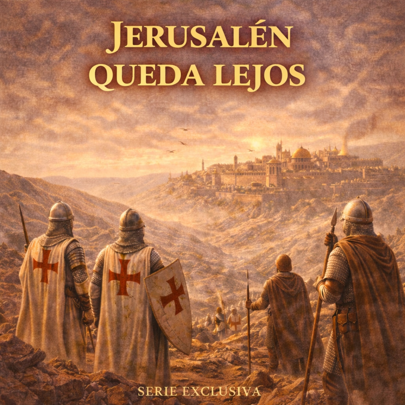 España Templaria 2 - Jerusalén queda lejos. - Episodio exclusivo para mecenas