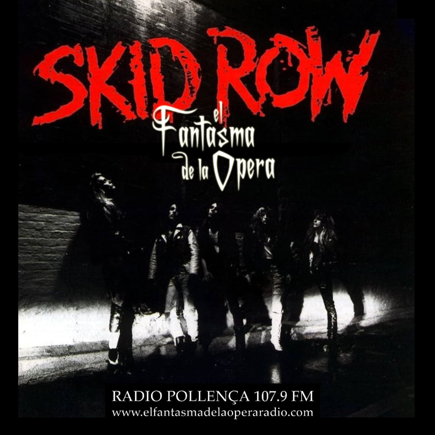 El Fantasma de la Ópera Radio 15-05-24 Especial Skid Row episode artwork