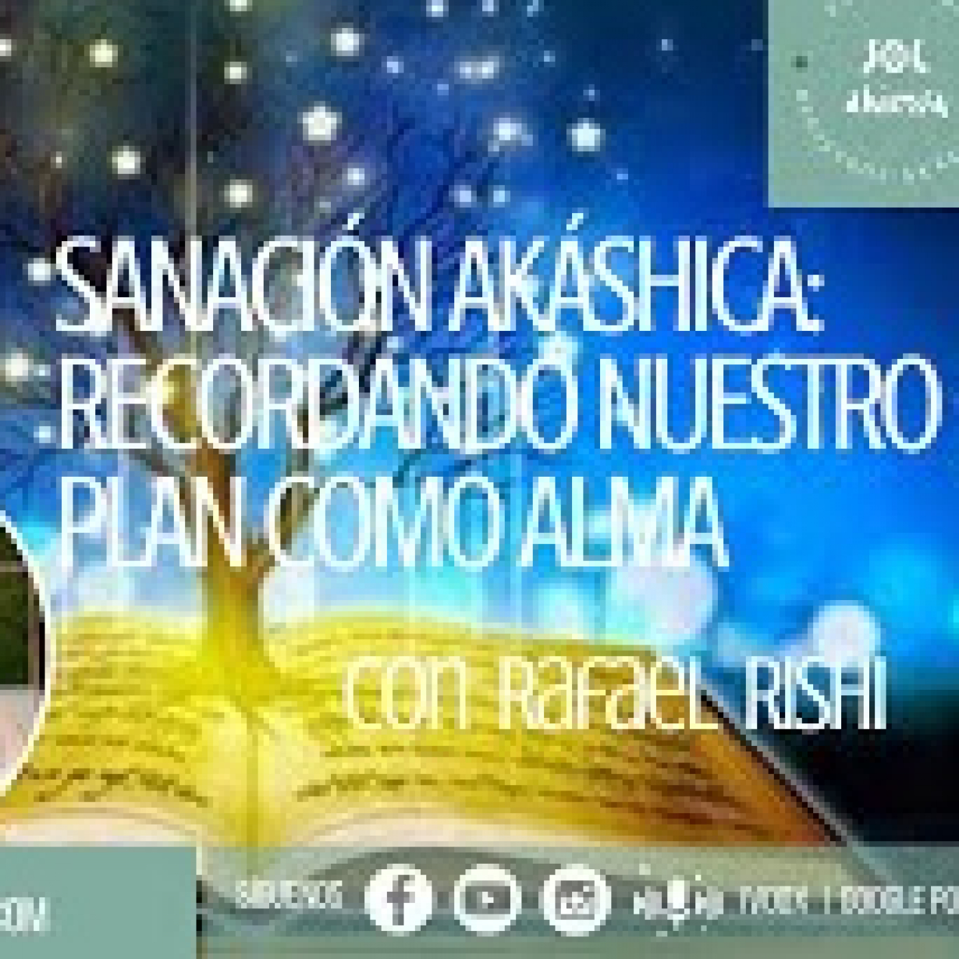 SANACIÓN AKÁSHICA: RECORDANDO NUESTRO PLAN COMO ALMAS episode artwork