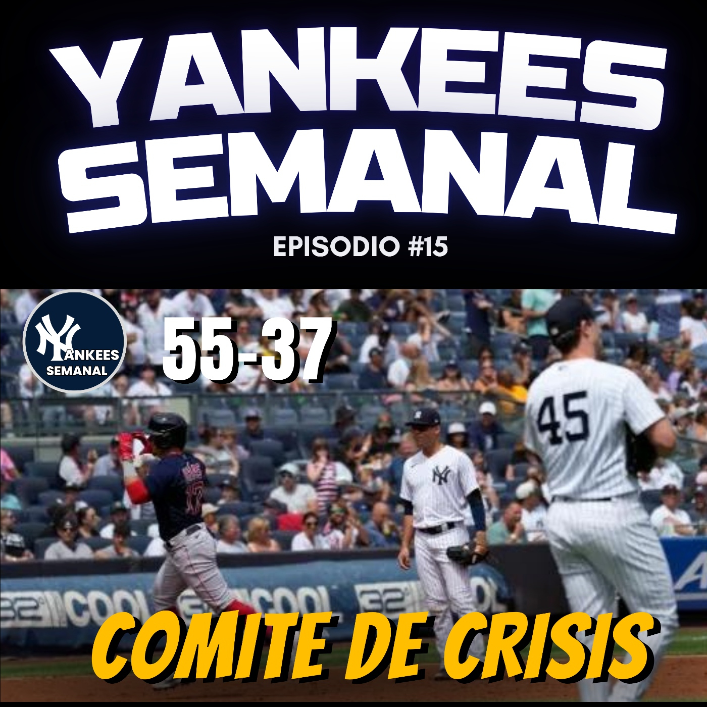 Yankees Semanal 1x15: Los Yankees oficialmente en crisis